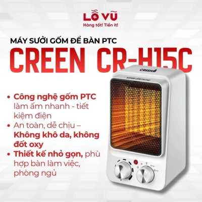 Máy sưởi gốm để bàn PTC Creen CR-H15C