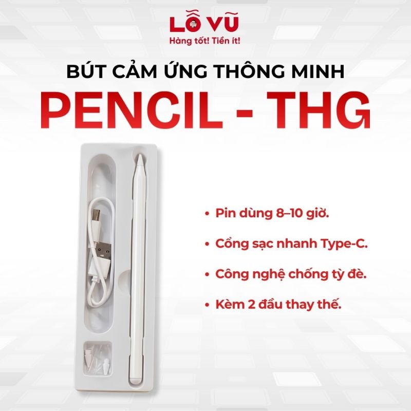 Bút cảm ứng thông minh Pencil - THG - Pin dùng 8-10 giờ, sạc nhanh type c