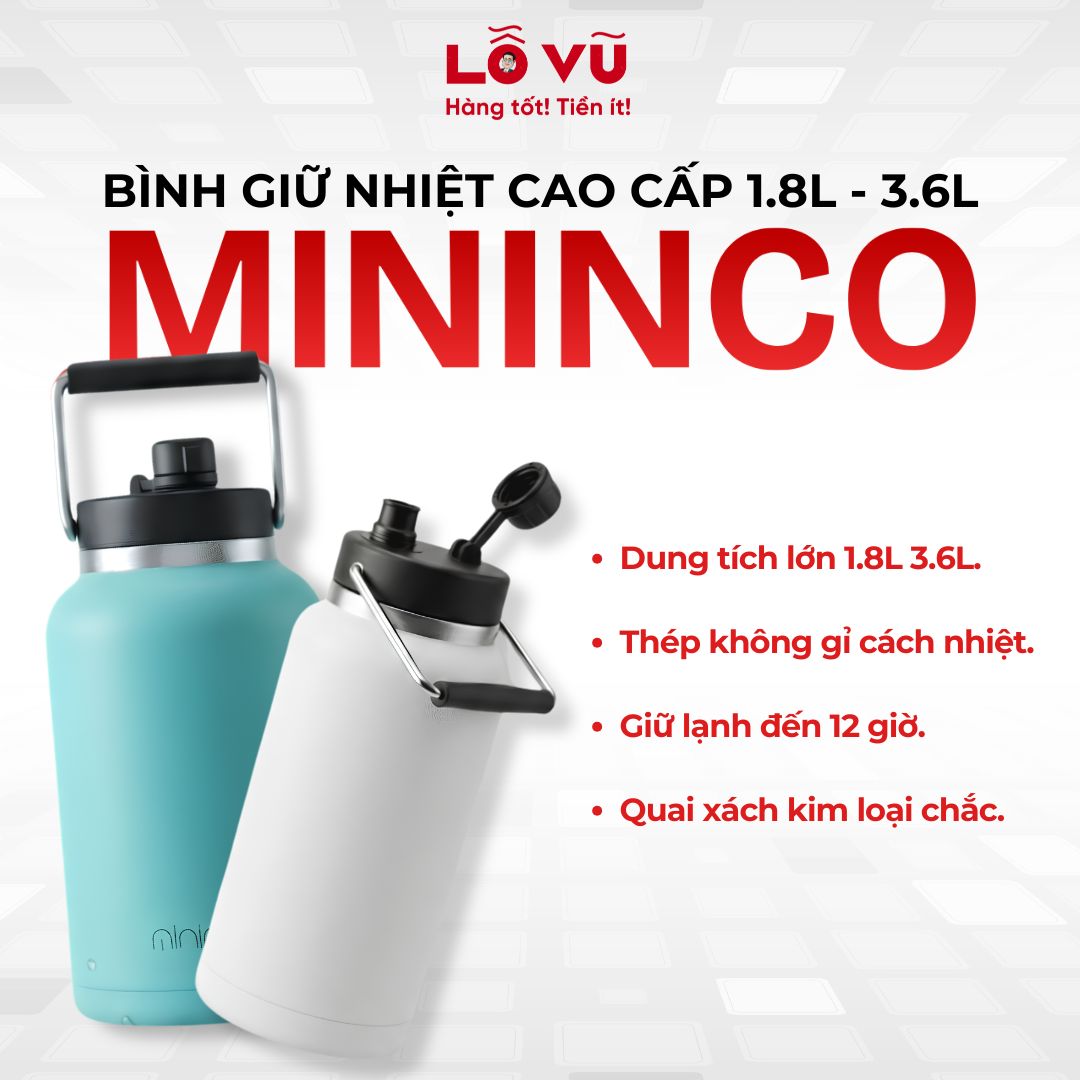 Bình giữ nhiệt khổng lồ MININCO 1.8L & 3.6L - Thép không gỉ cao cấp, cách nhiệt chân không, tay cầm tiện lợi