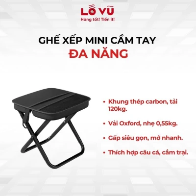 Ghế xếp mini cầm tay đa năng - Khung thép carbon bền bỉ, vải oxford nhẹ, gấp gọn mở nhanh